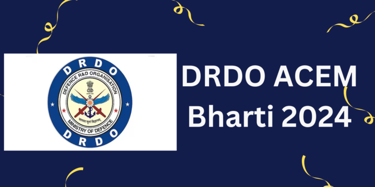 DRDO ACEM Bharti 2024