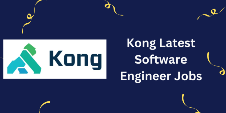 Kong Latest Software Engineer Jobs